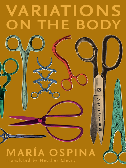 Title details for Variations on the Body by María Ospina - Available